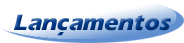 Lan�amentos